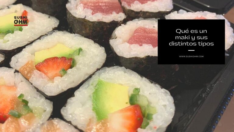 Lee más sobre el artículo Qué es un maki y sus distintos tipos